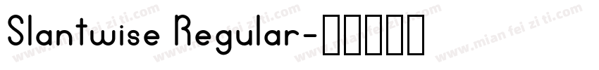 Slantwise Regular字体转换